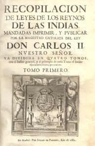 Recopilación de las leyes de los Reynos de las Indias, edición de 1681 (Madrid).